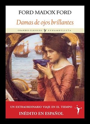 DAMAS DE OJOS BRILLANTES | 9791399161380 | MADOX FORD, FORD