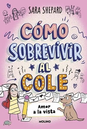 CÓMO SOBREVIVIR AL COLE 6  AMOR A LA VISTA | 9788427255180 | SHEPARD, SARA