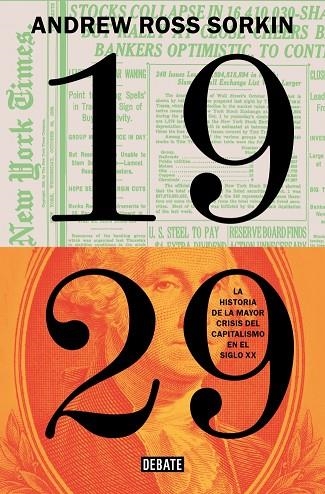 1929 LA HISTORIA DE LA MAYOR CRISIS DEL CAPITALISMO EN EL SIGLO XX | 9791387904548 | SORKIN, ANDREW ROSS