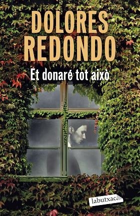 ET DONARÉ TOT AIXÒ | 9791387802882 | REDONDO, DOLORES