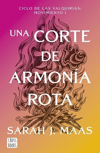 UNA CORTE DE ARMONÍA ROTA   -- A LA VENTA 28/10/2026  --------- | 9788408325338 | MAAS, SARAH J.