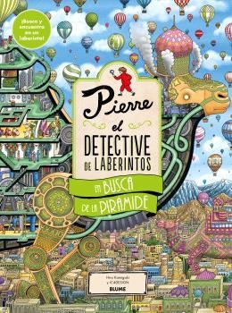 PIERRE, EL DETECTIVE DE LABERINTOS EN BUSCA DE LA PIRÁMIDE | 9791388023712 | KAMIGAKI, HIRO/IC4DESIGN