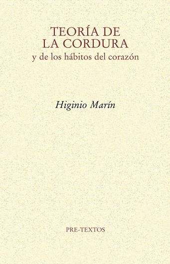 TEORÍA DE LA CORDURA Y DE LOS HÁBITOS DEL CORAZÓN | 9791388054402 | MARÍN PEDREÑO, HIGINIO