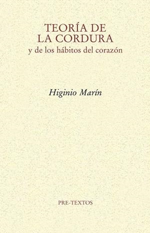 TEORÍA DE LA CORDURA Y DE LOS HÁBITOS DEL CORAZÓN | 9791388054402 | MARÍN PEDREÑO, HIGINIO