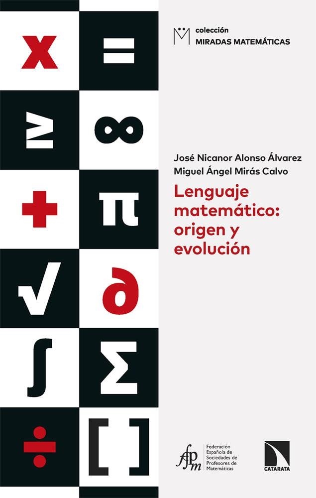 LENGUAJE MATEMATICO: ORIGEN Y EVOLUCION | 9788410677104 | ALONSO ALVAREZ,JOSE NICANOR /MIRAS CALVO,MIGUEL ANGEL