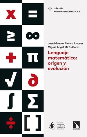 LENGUAJE MATEMATICO: ORIGEN Y EVOLUCION | 9788410677104 | ALONSO ALVAREZ,JOSE NICANOR /MIRAS CALVO,MIGUEL ANGEL