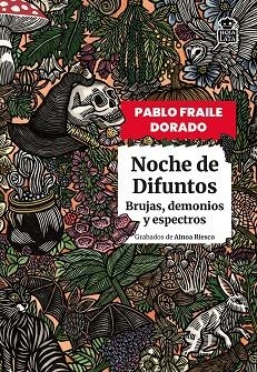 NOCHE DE DIFUNTOS. BRUJAS, DEMONIOS Y ESPECTROS | 9791387554507 | FRAILE DORADO, PABLO