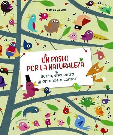 UN PASEO POR LA NATURALEZA. BUSCA, ENCUENTRA ¡Y APRENDE A CONTAR! | 9788469646755 | GOUNY,NICOLAS