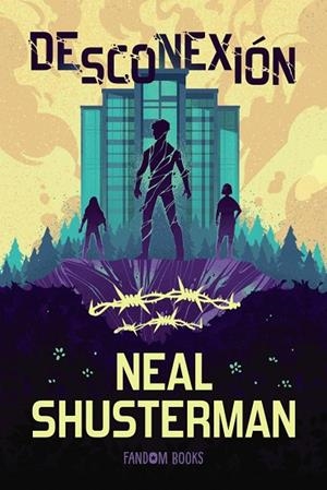 DESCONEXIÓN 1 | 9788419831910 | SHUSTERMAN, NEAL