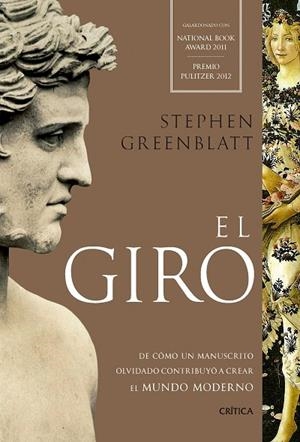 EL GIRO. DE CÓMO UN MANUSCRITO OLVIDADO CONTRIBUYÓ A CREAR EL MUNDO MODERNO | 9788491997931 | GREENBLATT, STEPHEN