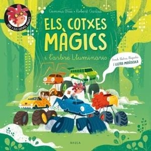 ELS COTXES MÀGICS I L'ARBRE LLUMINARIS (LLIGADA I MAJUSCULA) | 9788447957071 | BRIE, GEMMA