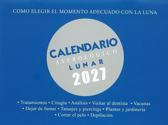 CALENDARIO LUNAR ASTROLÓGICO 2027 | 9788409898015 | SERRANO ZANÓN, MARÍA JOSÉ