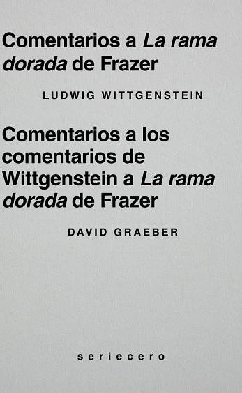COMENTARIOS A LA RAMA DORADA DE FRAZER | 9791399152166 | WITTGENSTEIN, LUDWIG/GRAEBER, DAVID