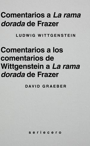 COMENTARIOS A LA RAMA DORADA DE FRAZER | 9791399152166 | WITTGENSTEIN, LUDWIG/GRAEBER, DAVID