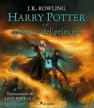 HARRY POTTER Y EL MISTERIO DEL PRÍNCIPE (EDICIÓN ILUSTRADA 6) | 9788419868848 | ROWLING, J.K.