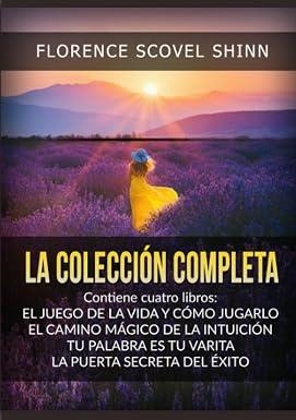 LA COLECCIÓN COMPLETA. : CONTIENE CUATRO LIBROS DE FLORENCE SCOVEL SHINN | 9791221380521 | FLORENCE SCOVEL SHINN