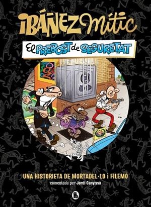 IBÁÑEZ MÍTIC 2 EL PREBOST DE SEGURETAT | 9788402431943 | IBÁÑEZ, FRANCISCO