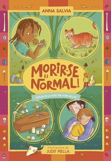 MORIR-SE ÉS NORMAL!. PARLEM DE LA MORT PER VIURE MILLOR | 9788410318540 | SALVIA, ANNA