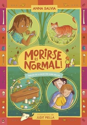 MORIR-SE ÉS NORMAL!. PARLEM DE LA MORT PER VIURE MILLOR | 9788410318540 | SALVIA, ANNA