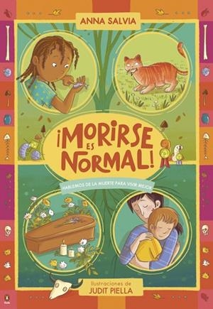 ¡MORIRSE ES NORMAL! HABLEMOS DE LA MUERTE PARA VIVIR MEJOR | 9788410318786 | SALVIA, ANNA