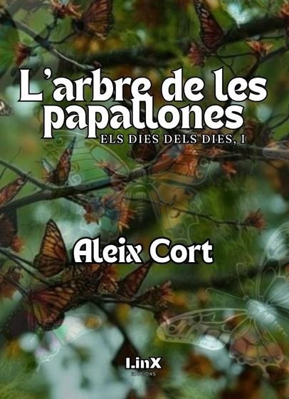 L'ARBRE DE LES PAPALLONES. ELS DIES DELS DIES I | 9788412783292 | CORT,ALEIX