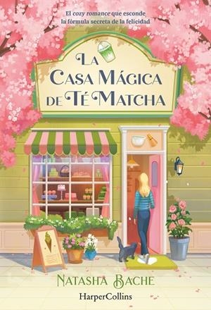 LA CASA MÁGICA DE TÉ MATCHA | 9788410648432 | BACHE, NATASHA