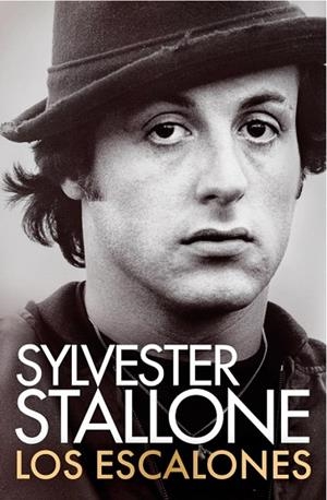 LOS ESCALONES. MEMORIAS (SYLVESTER STALLONE) | 9788401036897 | STALLONE, SYLVESTER