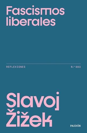 FASCISMOS LIBERALES REFLEXIONES N.º 003 | 9788449345890 | ZIZEK, SLAVOJ