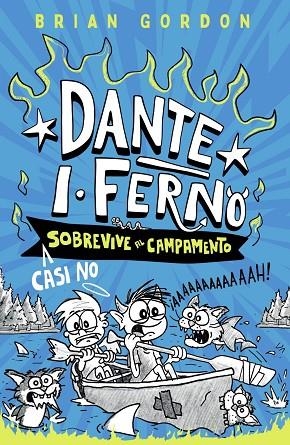 DANTE I. FERNO LIBRO 2 CASI NO SOBREVIVE AL CAMPAMENTO | 9788414359891 | GORDON, BRIAN