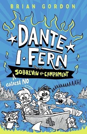 DANTE I.FERN 2 GAIREBÉ NO SOBREVIU AL CAMPAMENT | 9788448967963 | GORDON, BRIAN