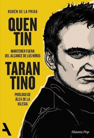 QUENTIN TARANTINO MANTENER FUERA DEL ALCANCE DE LOS NIÑOS | 9791370093198 | PRIDA, RUBÉN DE LA