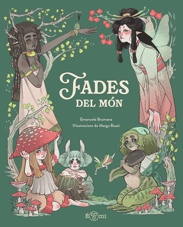 FADES DEL MÓN. HISTÒRIES MÀGIQUES DEL FOLKLORE MUNDIAL | 9791388217135 | BRUMANA, EMANUELA