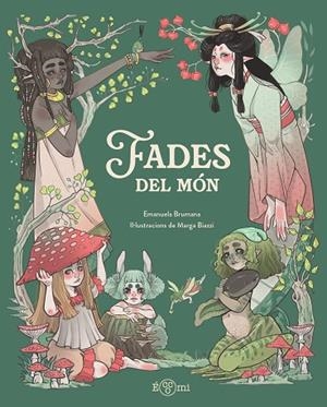 FADES DEL MÓN. HISTÒRIES MÀGIQUES DEL FOLKLORE MUNDIAL | 9791388217135 | BRUMANA, EMANUELA