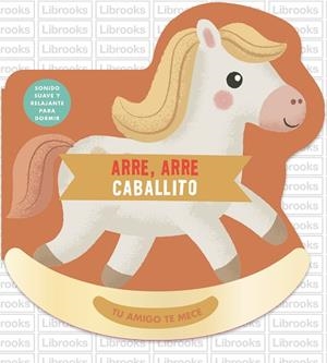 ARRE, ARRE CABALLITO (SONIDO SUAVE Y RELAJANTE PARA DORMIR) | 9791399209709 | DOHERTY, DAVID