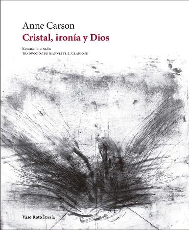 CRISTAL, IRONÍA Y DIOS PREMI NOBEL 2026 | 9788412592115 | CARSON, ANNE