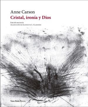 CRISTAL, IRONÍA Y DIOS PREMI NOBEL 2026 | 9788412592115 | CARSON, ANNE