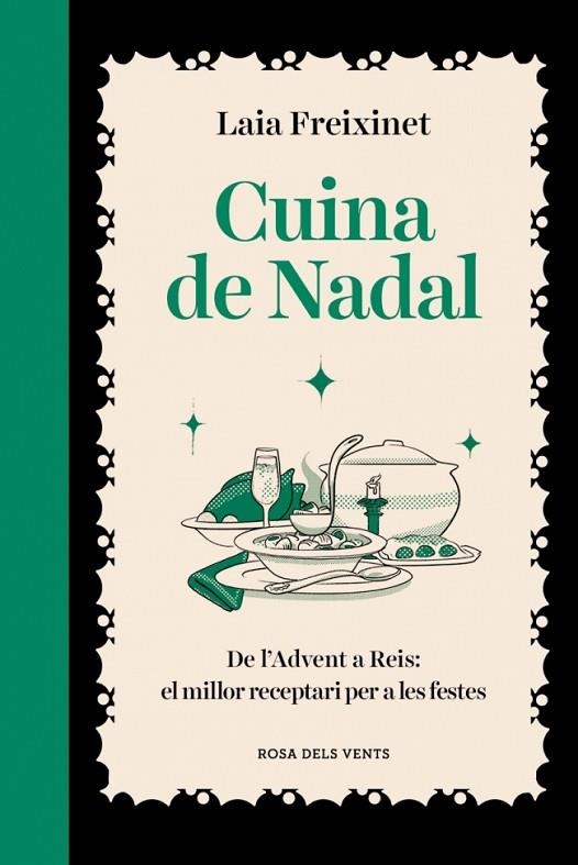 CUINA DE NADAL DE L'ADVENT A REIS: EL MILLOR RECEPTARI PER A LES FESTES | 9791387935634 | FREIXINET, LAIA