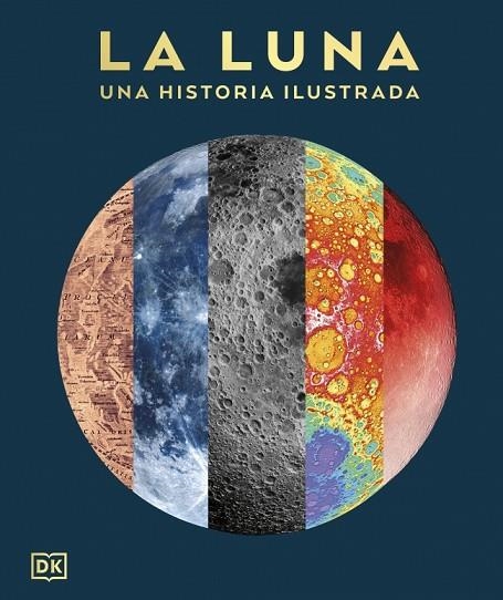 LA LUNA: UNA HISTORIA ILUSTRADA | 9780241837597 | DK