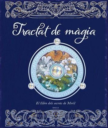 TRACTAT DE MÀGIA. EL LLIBRE DELS SECRETS DE MERLÍ | 9788447955848 | TEMPLAR BOOKS