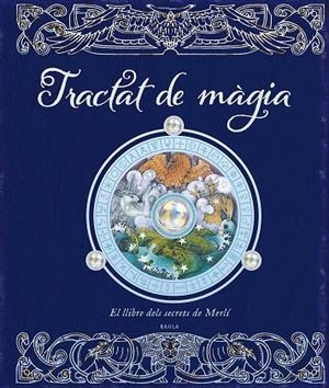 TRACTAT DE MÀGIA. EL LLIBRE DELS SECRETS DE MERLÍ | 9788447955848 | TEMPLAR BOOKS