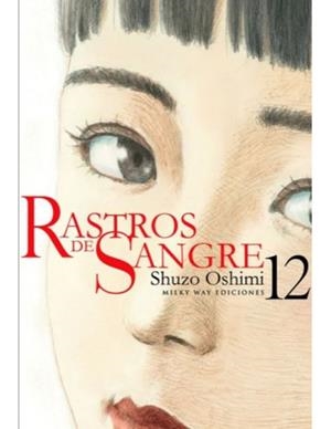 RASTROS DE SANGRE 12 | 9788419195753 | OSHIMI, SHUZO