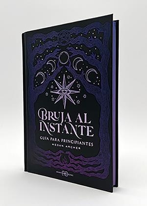 BRUJA AL INSTANTE. GUÍA PARA PRINCIPIANTES | 9791388228124 | ARCHER, MEGAN