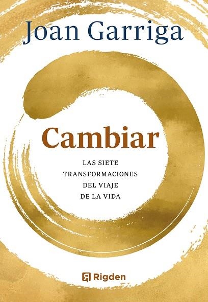 CAMBIAR. LAS SIETE TRANSFORMACIONES DEL VIAJE DE LA VIDA | 9791388248023 | GARRIGA BACARDÍ, JOAN
