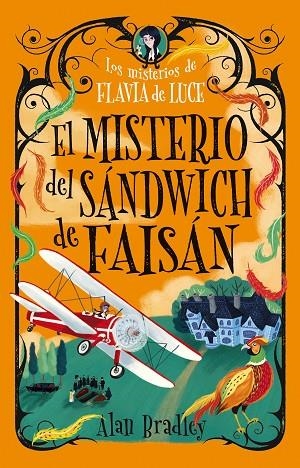 EL MISTERIO DEL SANDWICH DE FAISÁN. LOS MISTERIOS DE FLAVIA DE LUCE 6 | 9791387752699 | BRADLEY, ALAN
