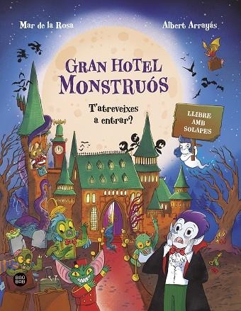 GRAN HOTEL MONSTRUÓS. T,ATREVEIXES A ENTRAR?  LLIBRE AMB SOLAPES | 9791387783563 | ROSA, MAR DE LA/ARRAYÁS, ALBERT