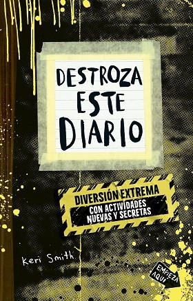 DESTROZA ESTE DIARIO. DIVERSIÓN EXTREMA (CON ACTIVIDADES NEVAS Y SECRETAS) | 9788449346026 | SMITH, KERI