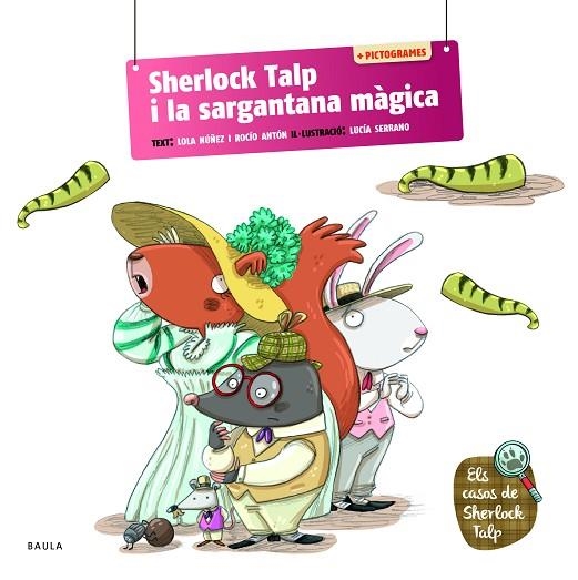SHERLOCK TALP I LA SARGANTANA MÀGICA (LLIGADA + PICTOGRAMES) | 9788447957156 | ANTÓN BLANCO, ROCÍO/NÚÑEZ MADRID, DOLORES