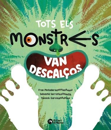 TOTS ELS MONSTRES VAN DESCALÇOS | 9791387876234 | PINTADERA,FRAN / SERRA,SEBASTIA / GARCIA,YANNICK