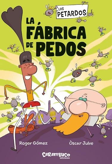 LOS PETARDOS 1 LA FABRICA DE LOS PEDOS | 9788410252608 | GOMEZ,ROGER / JULVE,OSCAR