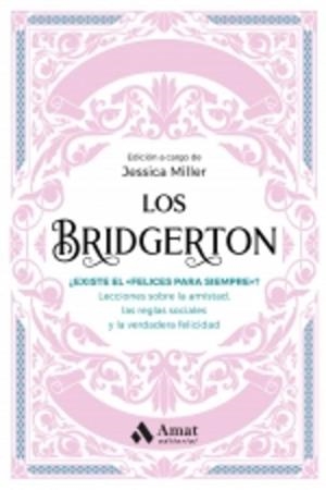 LOS BRIDGERTON - EXISTE EL "FELICES PARA SIEMPRE"? | 9791388221064 | MILLER,JESSICA